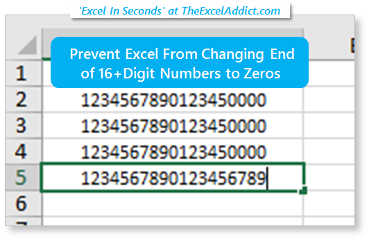 Prevent Excel From Changing End of 16+Digit Numbers to Zeros