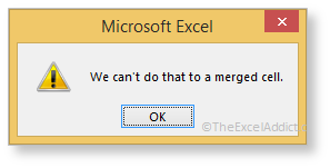 Merged Cell Error in Microsoft Excel 2007 2010 2013 2016 2019 365